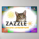 Zazzle Means Contentment Poster