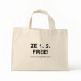 ZE 1, 2, FREE! Bag ZE 1, 2, FREE! Bag