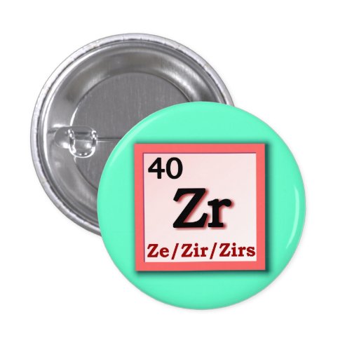 Ze Zir Periodic Table personal gender pronoun pin Zazzle