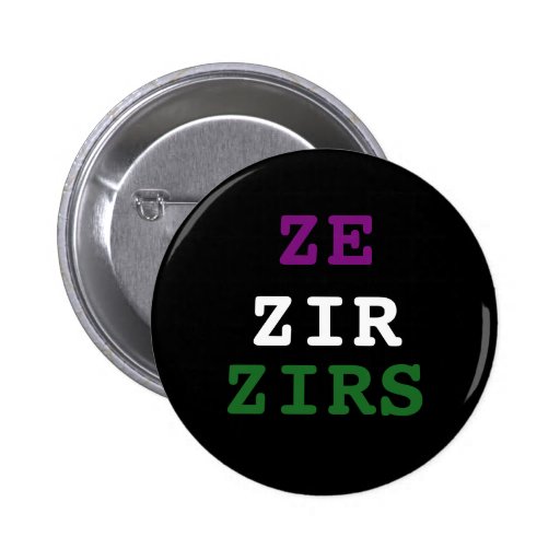 Ze/zir/zirs Pronoun Button Zazzle