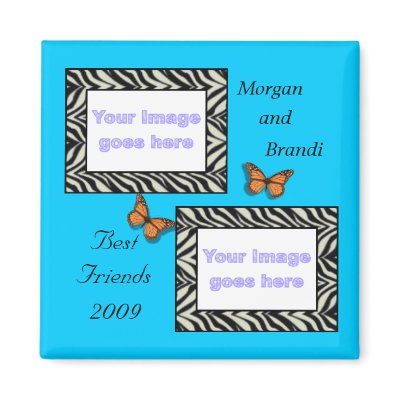 Zebra Print Best Friends Photo Magnet by KELLBELL535
