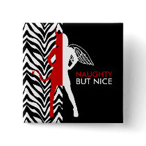 Zebra Print Naughty But Nice Button