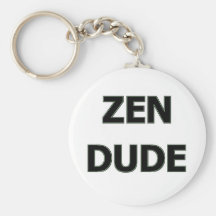 ZEN DUDE KEYCHAINS