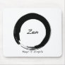 Zen: Keep it simple Mouse Pad