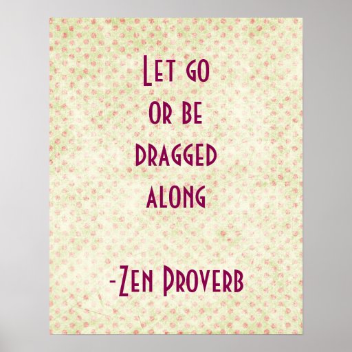 Zen Proverb Inspirational Quote Poster | Zazzle