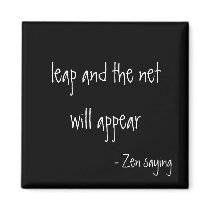 Zen Saying - Magnet