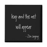 Zen Saying - Magnet