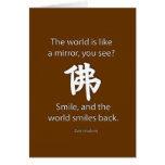Zen Wisdom - We Get What We Give Greeting Cards