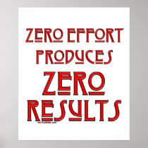 Zero Effort... Posters