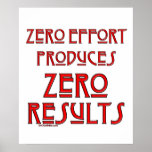 Zero Effort... Posters