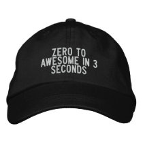 Zero to Awesome in 3 seconds embroidered hats by funnycustomtshirts Zero to Awesome in 3 seconds embroidered hats