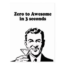 ZERO TO AWESOME IN 3 SECONDS postcards