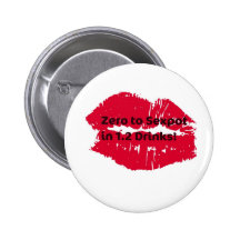 Zero to Sexpot in 1.2 Drinks! Hot Lips print Pinback Button