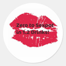 Zero to Sexpot in 1.2 Drinks! Hot Lips print Stickers