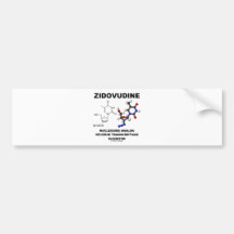Zidovudine Nucleoside Analog Reverse Transcriptase Bumper Stickers