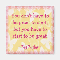 Zig Ziglar Quote-Begin-Motivating Magnet magnets