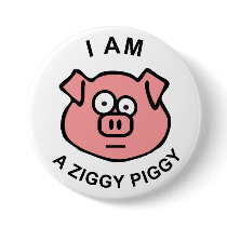 Ziggy Piggy Button