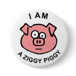 Ziggy Piggy Button