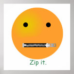 Zip It Smiley Face Emoticon Poster