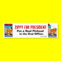 Zippy For President bumper stickers