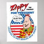 Zippy For President! posters