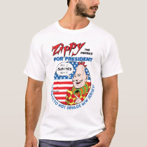 Zippy For President! t-shirts