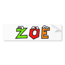 Zoe Bumper Sticker