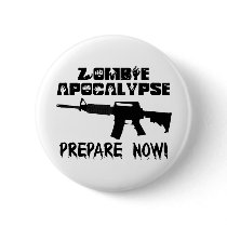 Zombie Apocalypse Prepare Now Button
