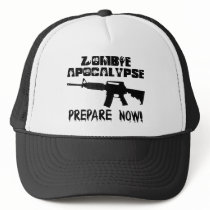 Zombie Apocalypse Prepare Now Trucker Hats
