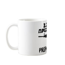 Zombie Apocalypse Prepare Now Coffee Mugs