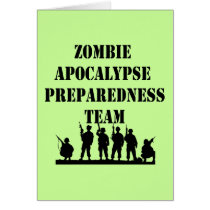Zombie Apocalypse Preparedness Team Greeting Card