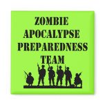 Zombie Apocalypse Preparedness Team Refrigerator Magnets
