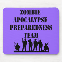 Zombie Apocalypse Preparedness Team Mouse Pad