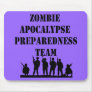 Zombie Apocalypse Preparedness Team Mouse Pad