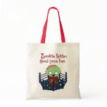 Zombie Babies Need Love Tote Tote Bag