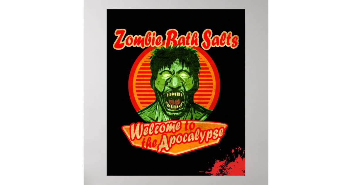 Zombie Bath Salts Poster Zazzle