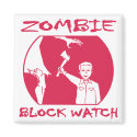 Zombie Block Watch Magnet by BZRDatLIVEdotCOM Zombie Block Watch Magnet