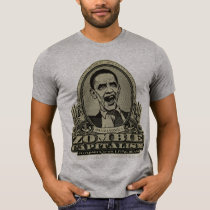 Zombie Capitalism Obama Edition Shirt t-shirts