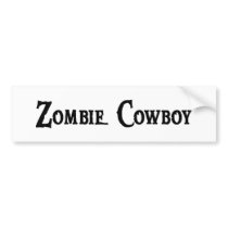 Zombie Cowboy Bumper Sticker