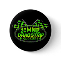 Zombie Dragstrip Hookers buttons