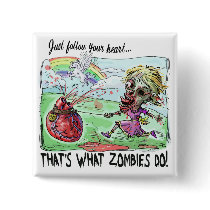 Zombie Follows Bloody Heart Pins
