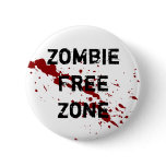 Zombie Free Zone Pinback Button