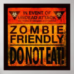 Zombie Friendly Do Not Eat posters