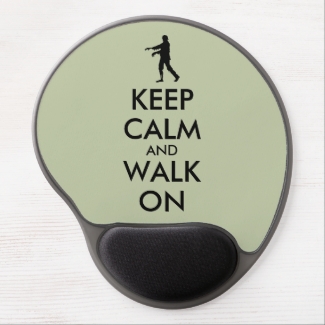 Zombie Gel Mousepad Customisable Keep Calm Walk On