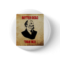 Zombie Lenin; Better Dead Than Red Pin