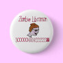 Zombie Librarian Pins