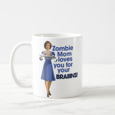 Zombie Mom Coffee Mugs