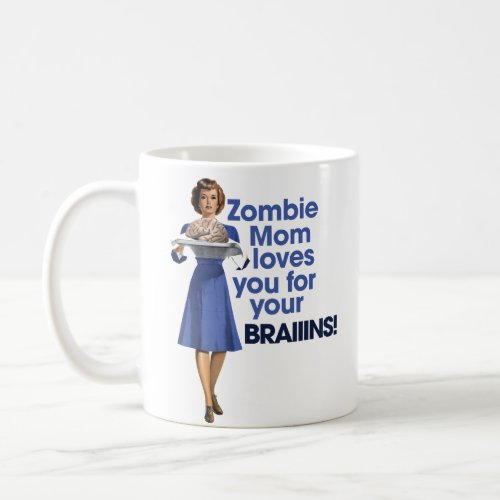 Zombie Mom Coffee Mugs