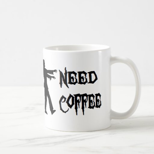 Zombie Need Coffee Classic White Coffee Mug Zazzle