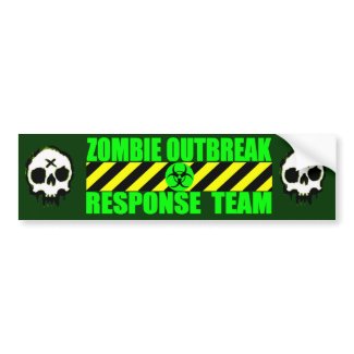 Zombie Outbreak Response Team bumpersticker
